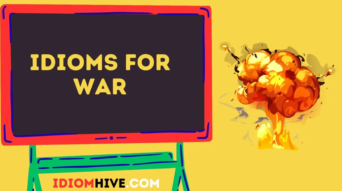 Idioms for War