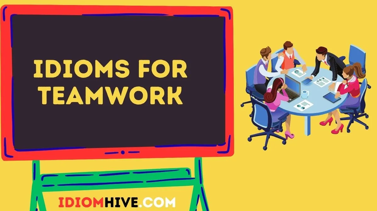 Idioms for Teamwork