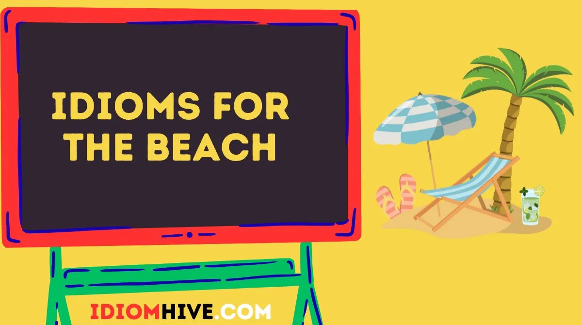 Idioms for the Beach