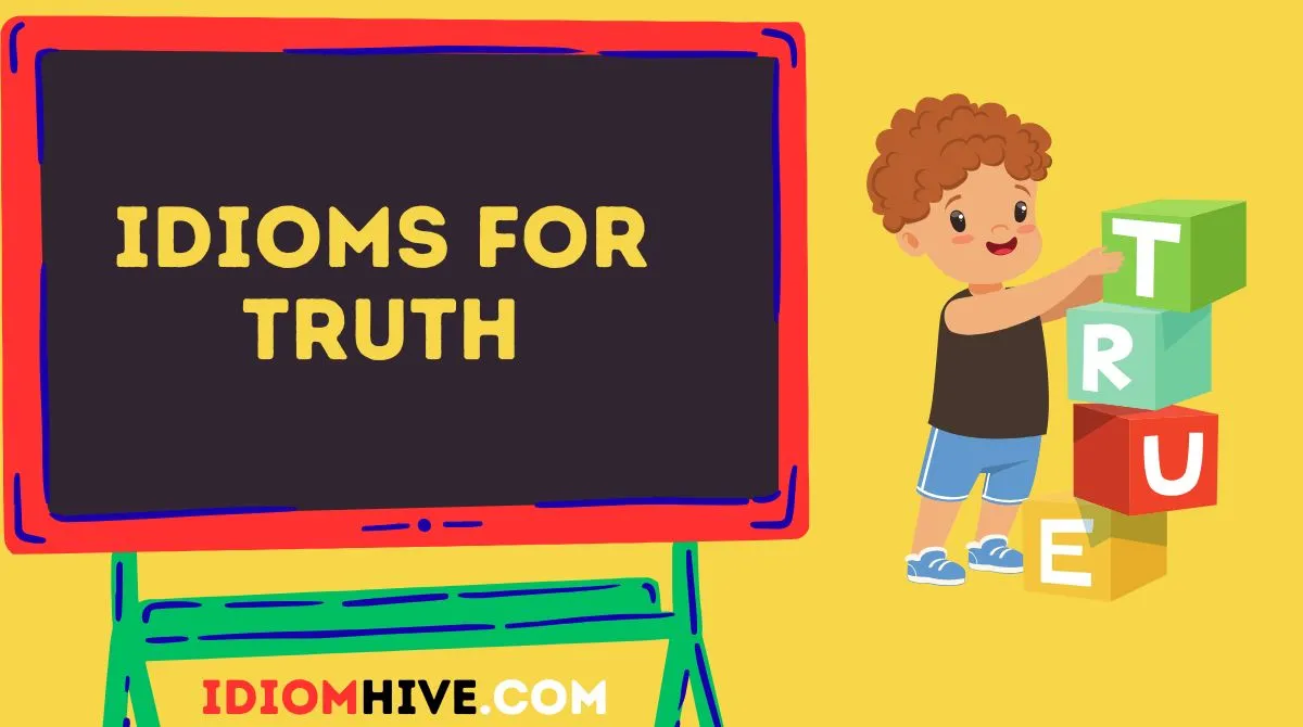 Idioms for Truth